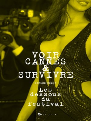 cover image of Voir Cannes et survivre
